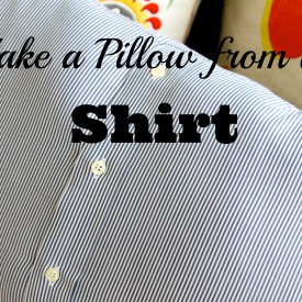 Pillow Shirt 275x275 - Making a Shirt Pillow