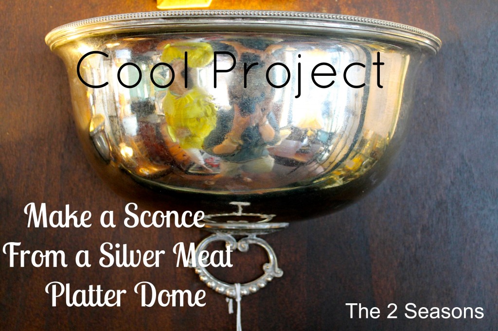 Silver Dome Sconce 1024x681 - Very Cool DIY Sconces