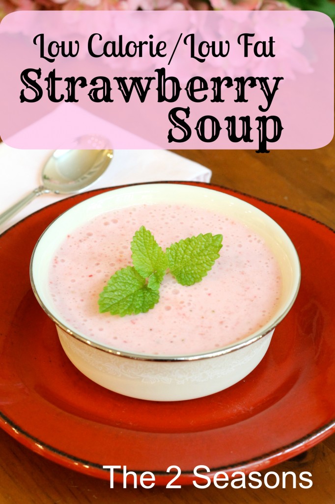 Strawberry Soup 682x1024 - Low Cal and Low Fat Strawberry Soup