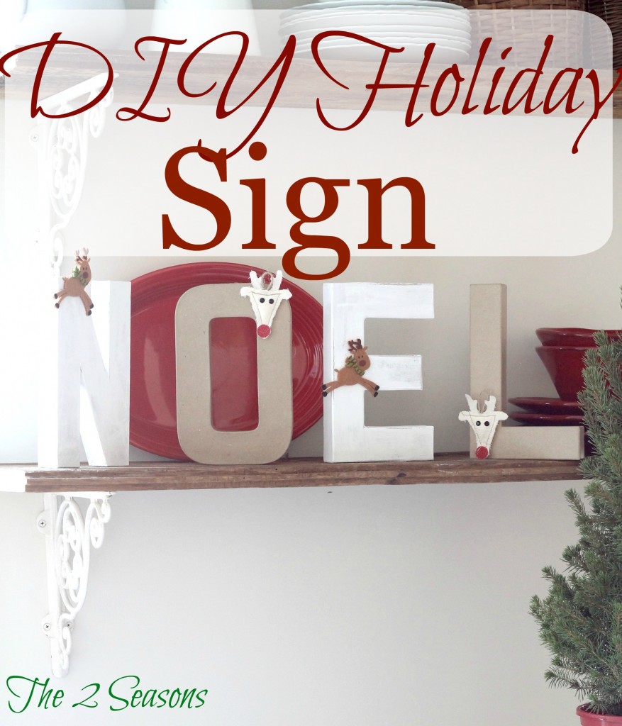 DIY Holiday Sign 877x1024 - DIY Noel Sign