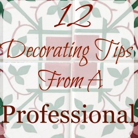 12 Decorating Tips from a Pro - The 2 Seasons