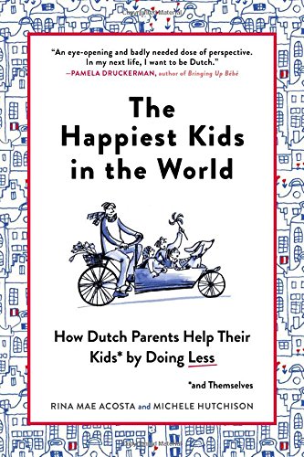 The Happiest Kids in the World - My Latest Reading List