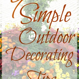 9 simple outdoor decorating tips - The 2 Seasons
