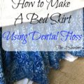 DIY Bed Skirt 120x120 - How To Make A Shower Curtain
