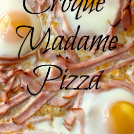 Croque Madame Pizza -The 2 Seasons